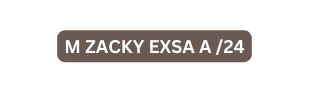 M zacky exsa a 24
